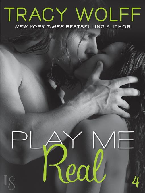 Title details for Play Me Real by Tracy Wolff - Wait list
